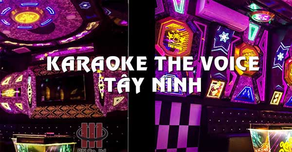 Công trình thi công âm thanh nội thất Karaoke The Voice Tây Ninh