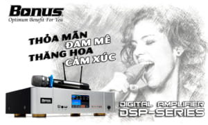 Bonus Audio - Thiết bị âm thanh karaoke chuyên nghiệp