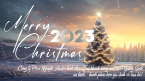 Công ty Phan Nguyễn Audio - Chúc mừng Giáng Sinh 2023